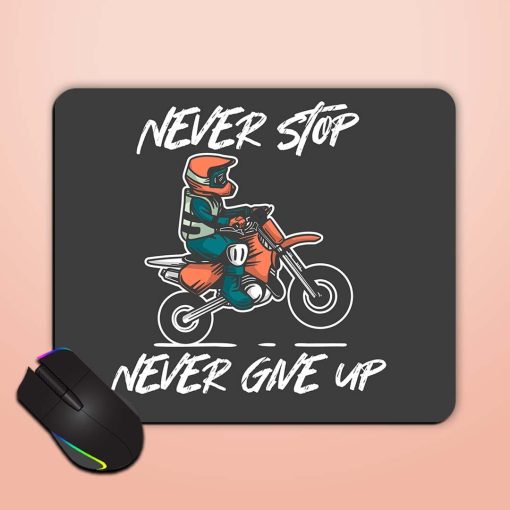 Never Stop Give Mouse Pad Zapvi