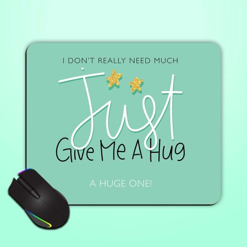 Just Give Me Mouse Pad Zapvi