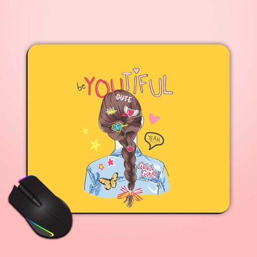 Be Youtiful Slogan Mouse Pad Zapvi