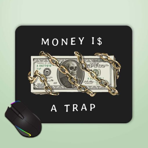 Money Trap Slogan Mouse Pad Zapvi