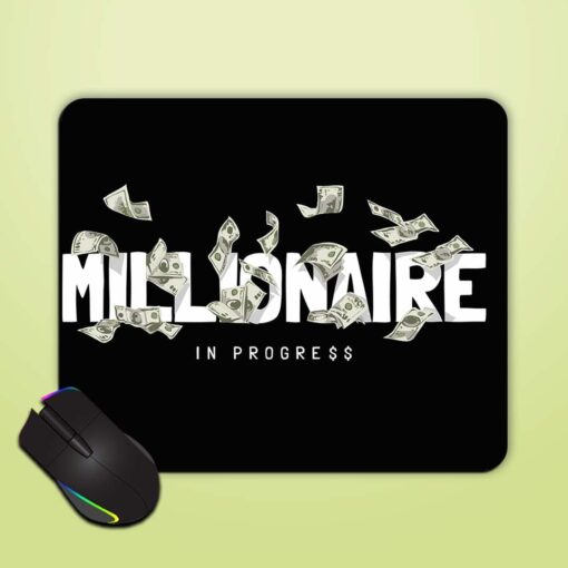 Millionaire Progress Slogan Mouse Pad Zapvi