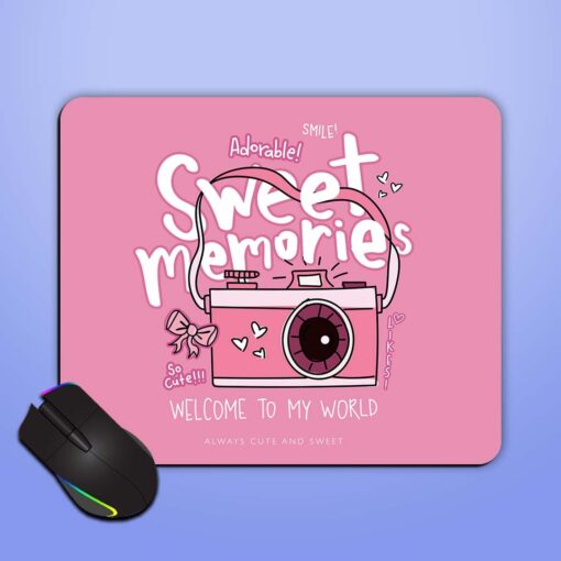 Sweet Memories Slogan Mouse Pad Zapvi