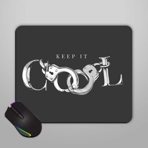 Keep Cool Slogan Mouse Pad Zapvi