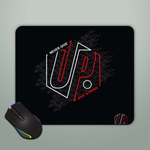 Never Give Stylish Mouse Pad Zapvi