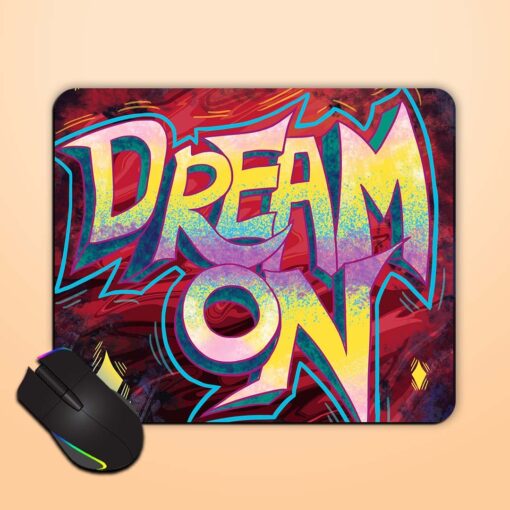 Dream On Art Mouse Pad Zapvi