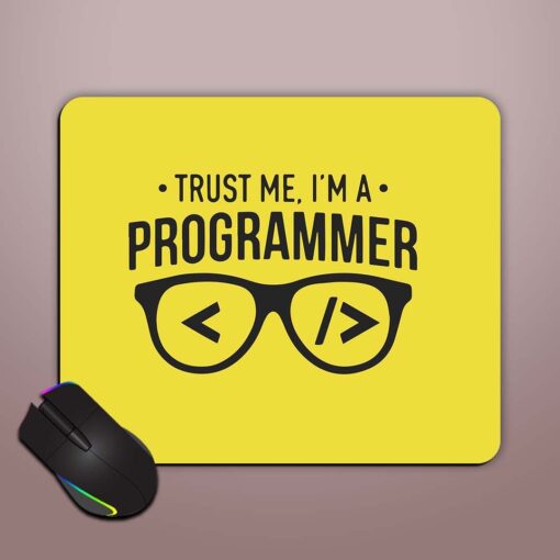 Trust Me Programmer Mouse Pad Zapvi