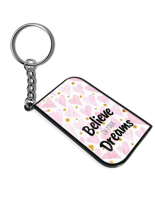 Believe In Your Dreams Keychain Zapvi