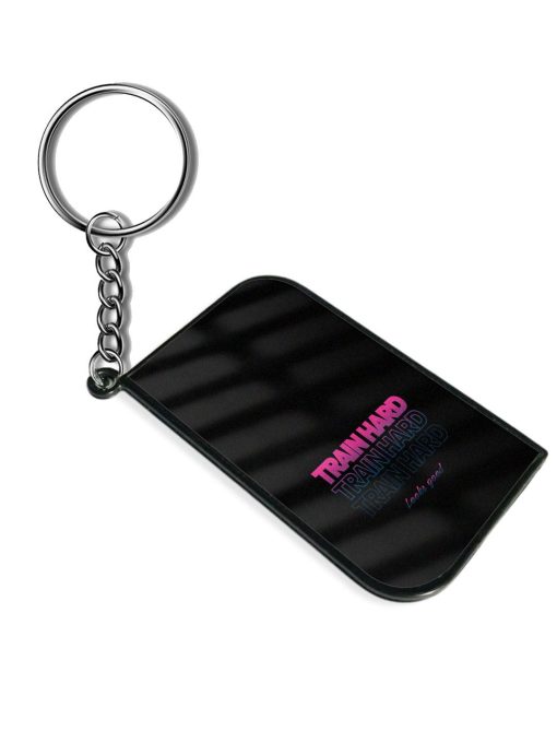 Train Hard Print Keychain Zapvi