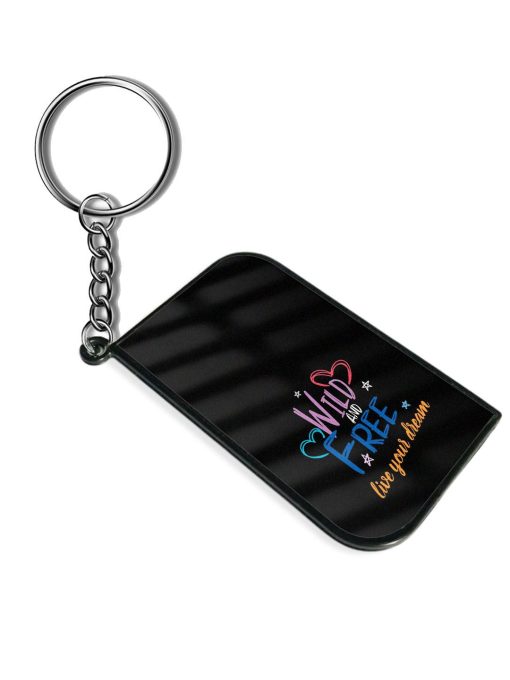 Wild Free Live Keychain Zapvi