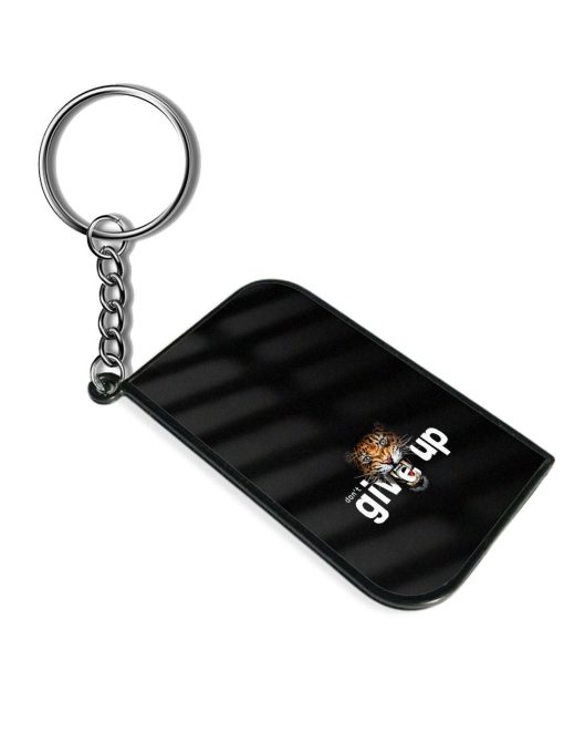 Don'T Give Slogan Keychain Zapvi