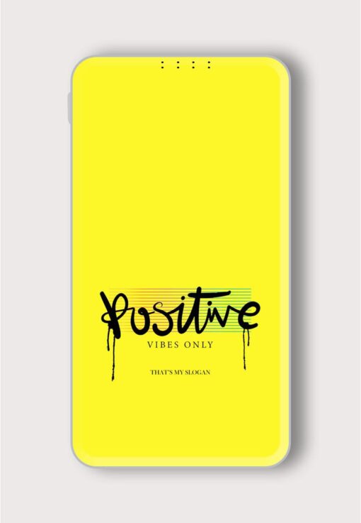 Positive Vibes Only Printed Designer 10000 mAh PowerBank Zapvi