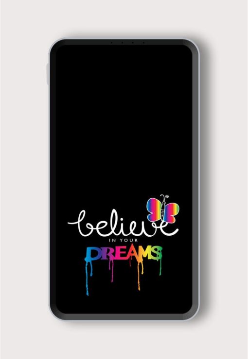 Believe Your Dreams Printed Designer 10000 mAh PowerBank Zapvi