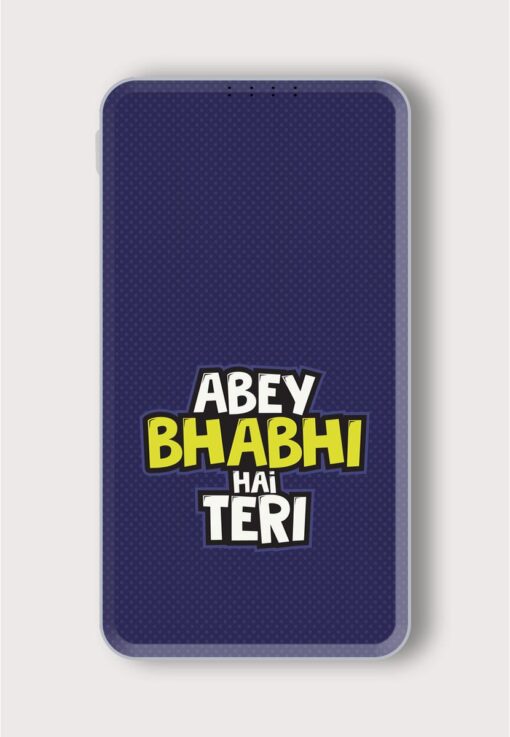 Abey Bhabhi Hai Printed Designer 10000 mAh PowerBank Zapvi