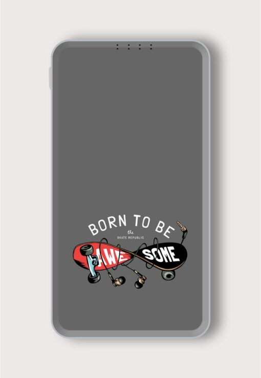 Born Be Awesome Printed Designer 10000 mAh PowerBank Zapvi