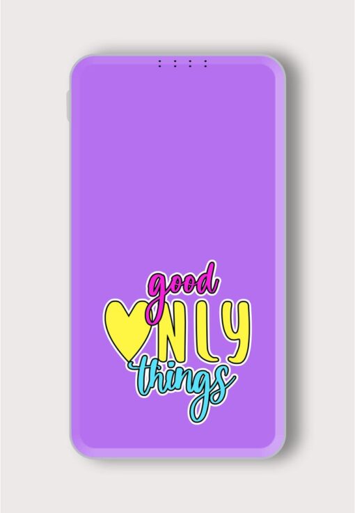 Good Things Only Printed Designer 10000 mAh PowerBank Zapvi