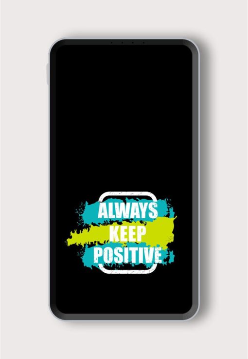 Always Keep Positivequote Printed Designer 10000 mAh PowerBank Zapvi