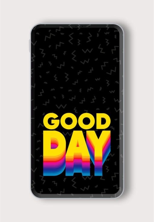 Good Day Printed Designer 10000 mAh PowerBank Zapvi