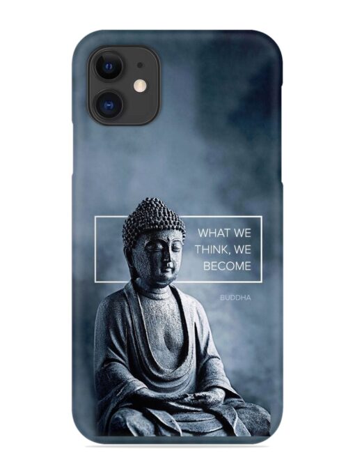 What We Think We Become Snap Case for Apple Iphone 11 Zapvi