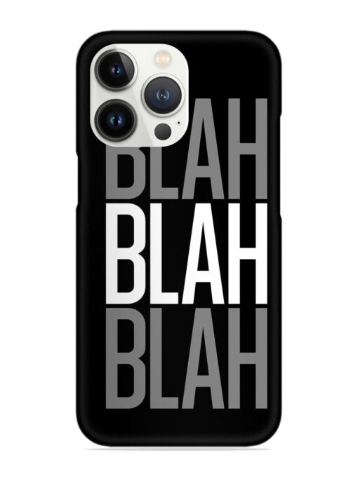 Blah Blah Blah Wallpaper Snap Case for Apple Iphone 13 Pro Max Zapvi