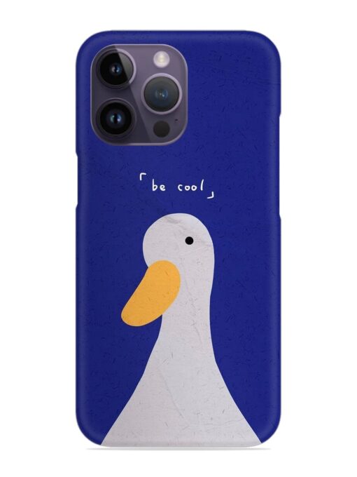 Be Cool Duck Snap Case for Apple Iphone 14 Pro Zapvi