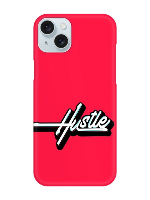 Hustle Snap Case for Apple Iphone 15 Plus Zapvi