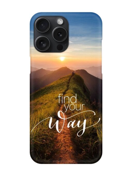 Find Your Way Snap Case for Apple Iphone 15 Pro Max Zapvi