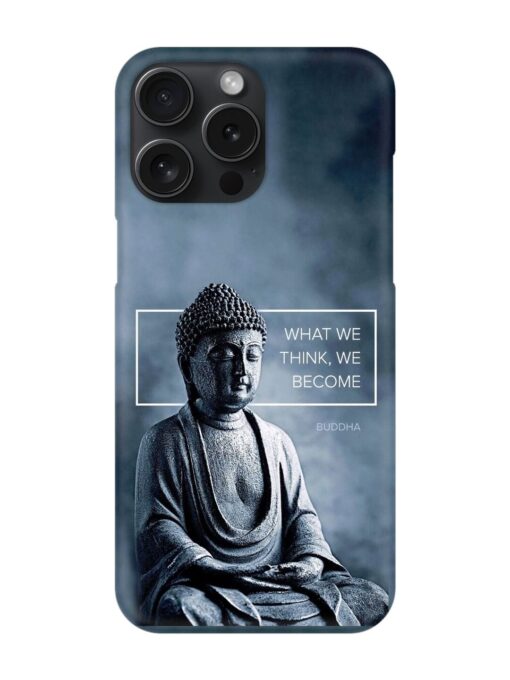 What We Think We Become Snap Case for Apple Iphone 15 Pro Max Zapvi