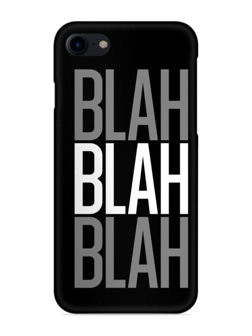 Blah Blah Blah Wallpaper Snap Case for Apple Iphone 7 Zapvi