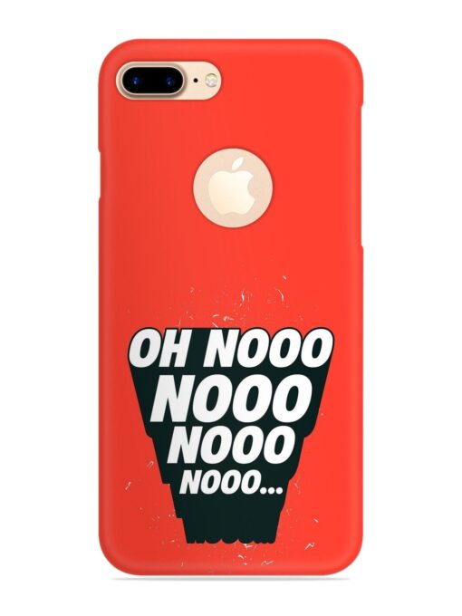 Oh Nooo Snap Case for Apple Iphone 7 Plus (Logo Cut) Zapvi