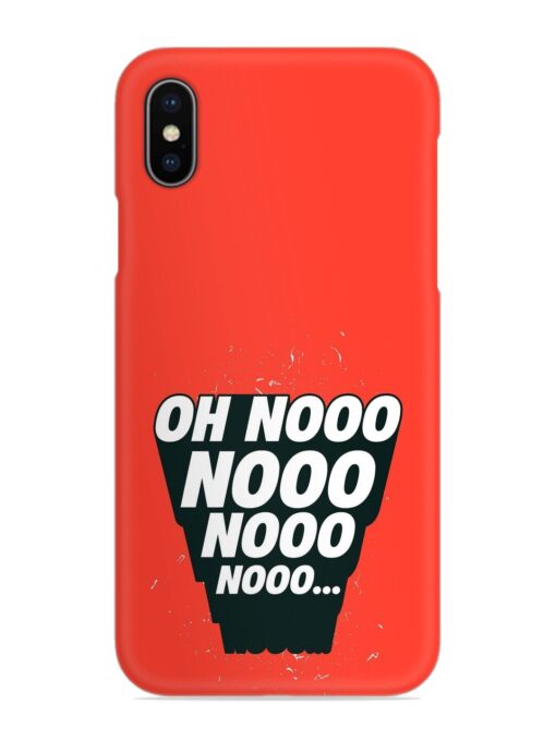 Oh Nooo Snap Case for Apple Iphone X Zapvi