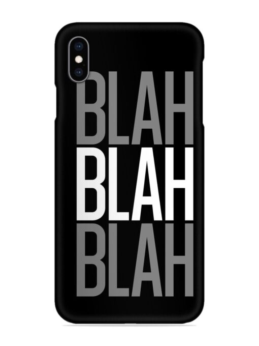 Blah Blah Blah Wallpaper Snap Case for Apple Iphone Xs Max Zapvi