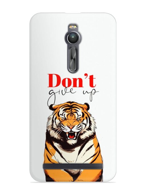 Don'T Give Up Tiger Art Snap Case for Asus Zenfone 2 Zapvi