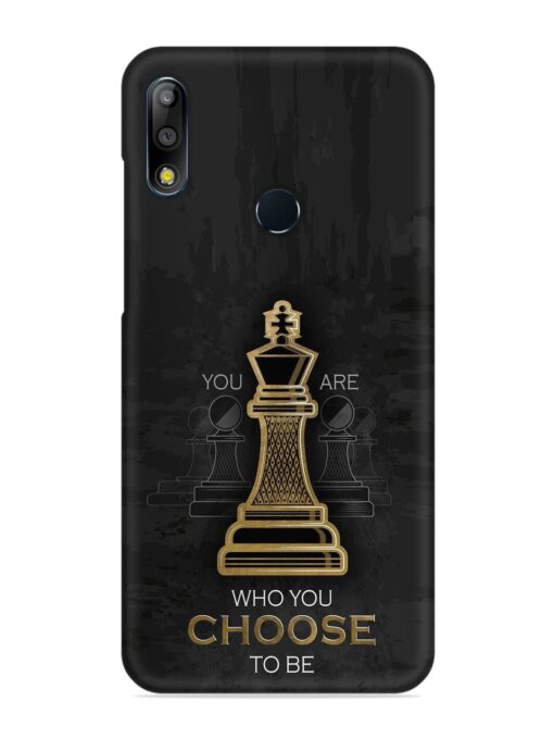 You Are Who Choose To Be Snap Case for Asus Zenfone Max Pro M2 Zapvi