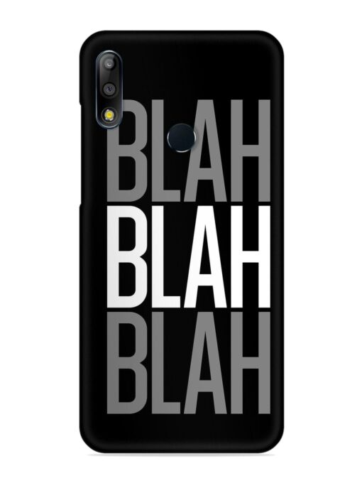 Blah Blah Blah Wallpaper Snap Case for Asus Zenfone Max Pro M2 Zapvi