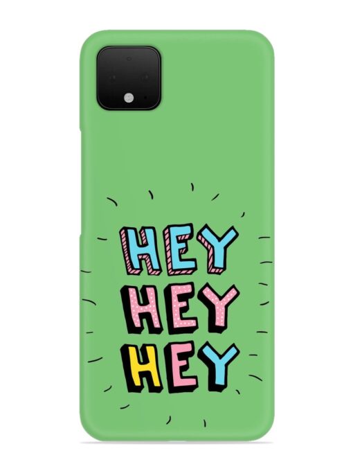 Hey Vector Cartoon Snap Case for Google Pixel 4 Zapvi