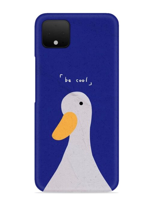 Be Cool Duck Snap Case for Google Pixel 4 Zapvi