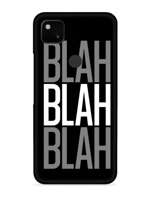 Blah Blah Blah Wallpaper Snap Case for Google Pixel 4A Zapvi