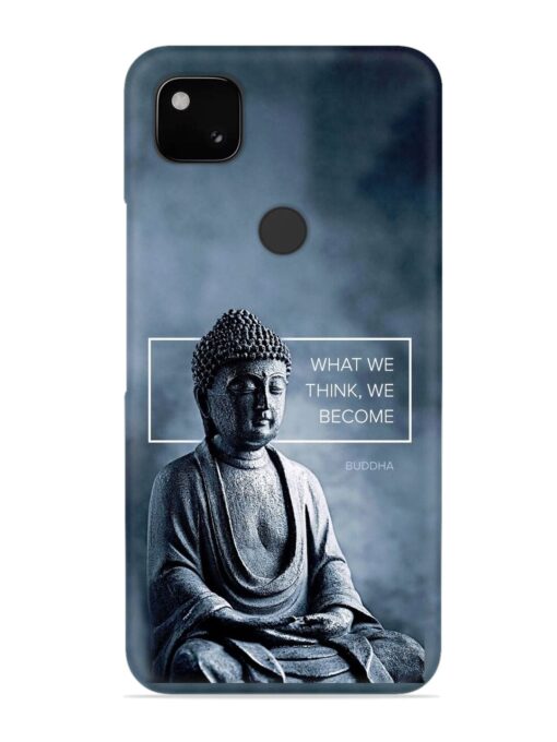 What We Think We Become Snap Case for Google Pixel 4A Zapvi