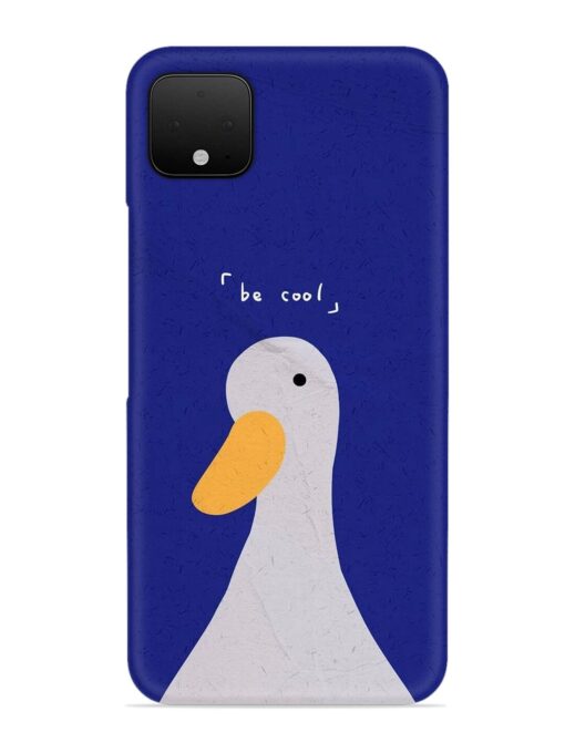 Be Cool Duck Snap Case for Google Pixel 4 Xl Zapvi