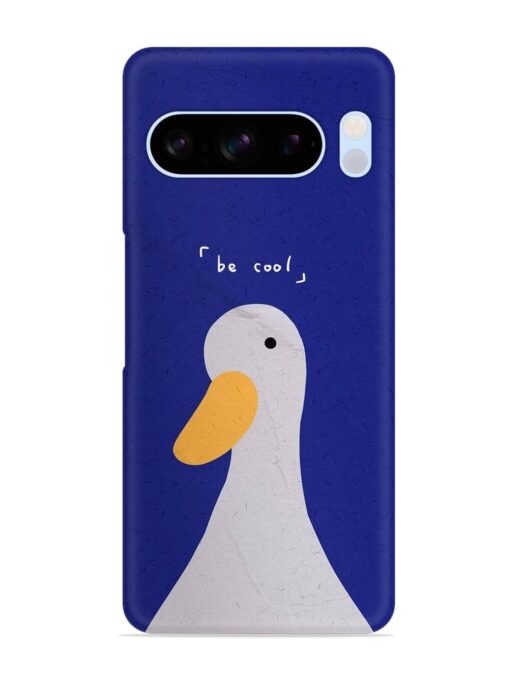 Be Cool Duck Snap Case for Google Pixel 8 Pro Zapvi