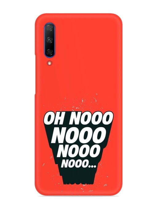 Oh Nooo Snap Case for Honor 9X Pro Zapvi