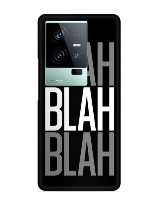 Blah Blah Blah Wallpaper Snap Case for Iqoo 11 (5G) Zapvi