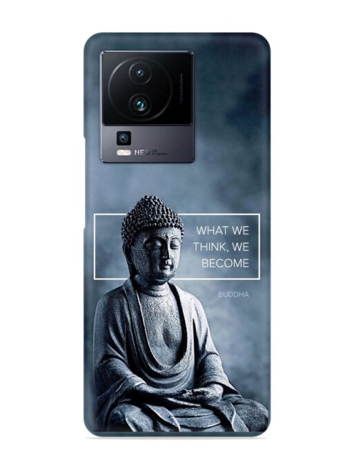 What We Think We Become Snap Case for Iqoo Neo 7 (5G) Zapvi