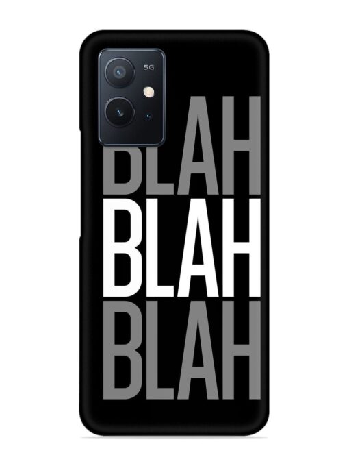 Blah Blah Blah Wallpaper Snap Case for Iqoo Z6 (5G) Zapvi