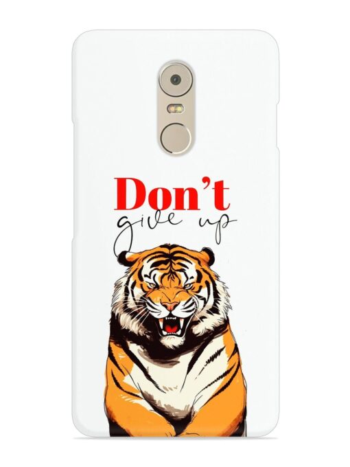 Don'T Give Up Tiger Art Snap Case for Lenovo K6 Note Zapvi