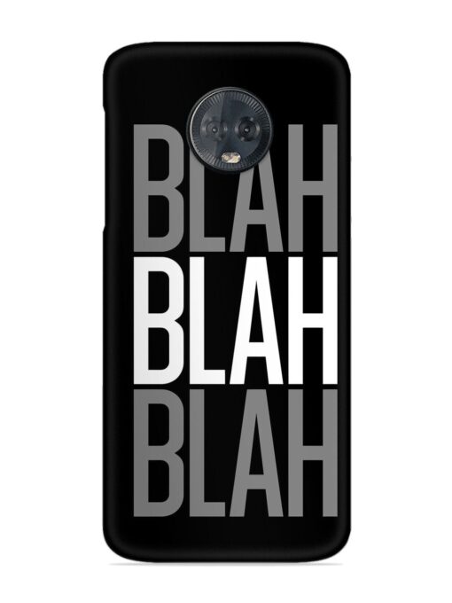 Blah Blah Blah Wallpaper Snap Case for Motorola Moto G6 Plus Zapvi