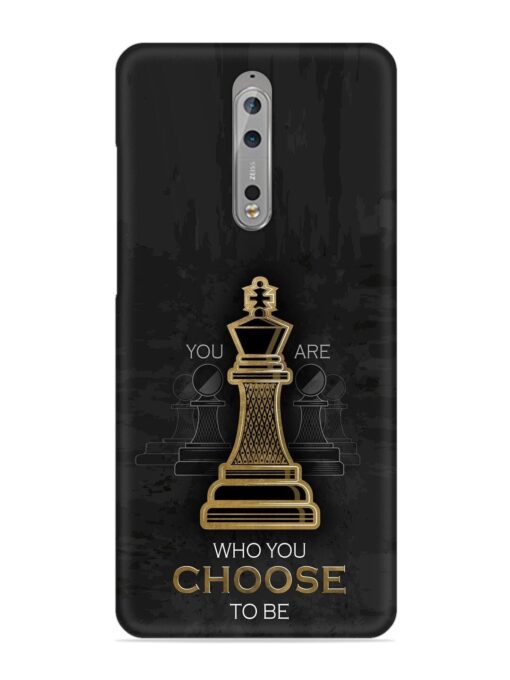 You Are Who Choose To Be Snap Case for Nokia 8 Zapvi