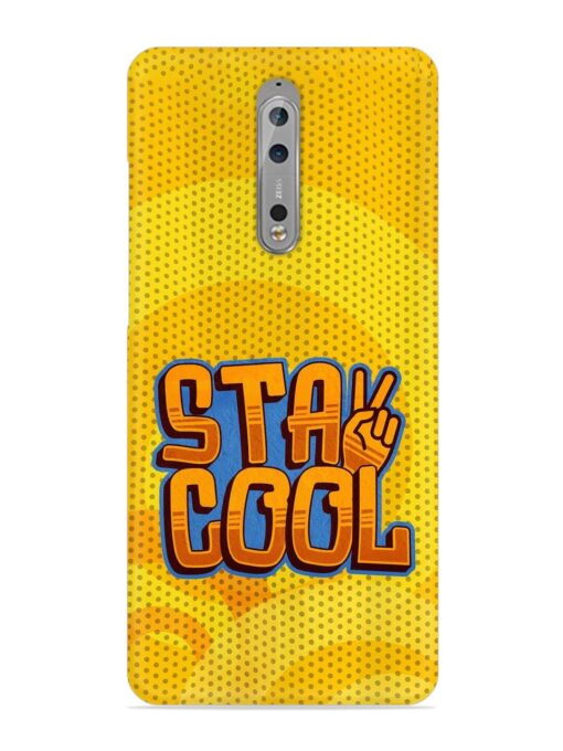 Stay Cool Snap Case for Nokia 8 Zapvi