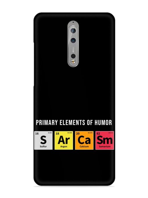 Primary Elements Humor Snap Case for Nokia 8 Zapvi