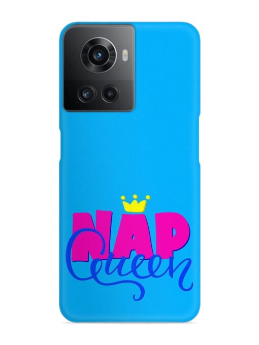 Nap Queen Quote Snap Case for Oneplus 10R (5G) Zapvi